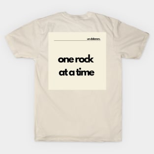 Un-Dolorem Light - One Rock at A time T-Shirt